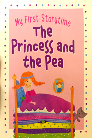 My First Storytime The Princess and the Pea
