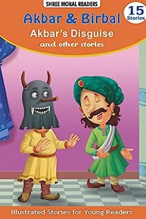 Akbar's Disguise And Other Stories (Shree Moral Readers)