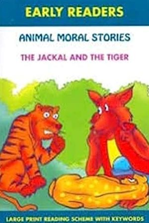 Animal Moral Stories The Jackal and The Tiger