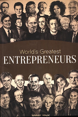 World's Greatest Entrepreneurs