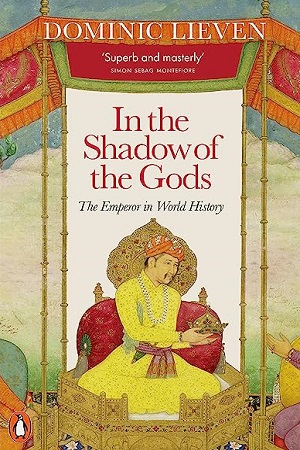 In the Shadow of the Gods (The Emperor in World History)