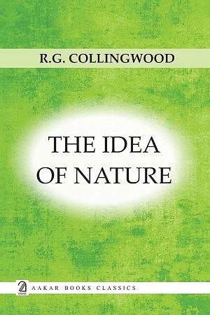 The Idea Of Nature