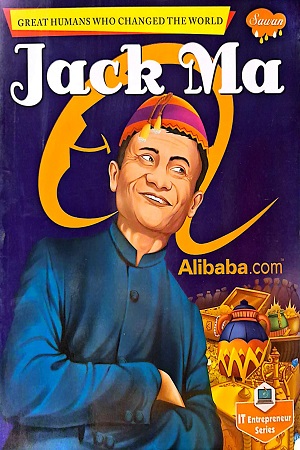 Jack Ma - Great Humans Who Changed The World