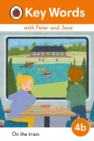Key Words with Peter and Jane Level 4b – On the Train
