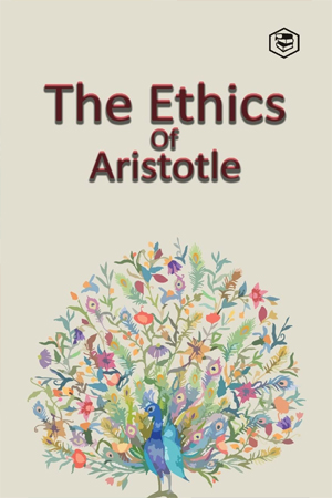 The Ethics Of Aristotle 