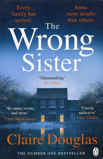 [9781405957618] The Wrong Sister: The instant Number 1 Sunday Times bestseller! Discover the new gripping psychological thriller
