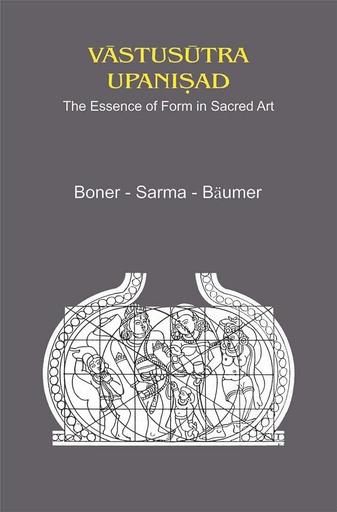 [9789359037349] Vastusutra-Upanisad: The Essence of Form in Sacred Art