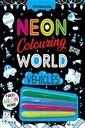 Vehicles Neon Colouring World Book for Kids Age 4 - 7 years with Neon Pens