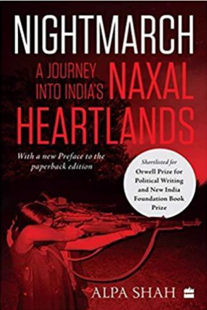 [9789390327454] Nightmarch: A Journey Into India's Naxal Heartlands