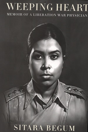 [9789845064637] Weeping Heart Memoir of a Liberation War Physician