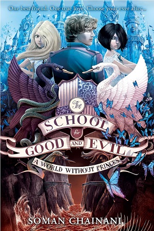 [9780007502813] School For Good And Evil -2:A World Without Princes