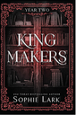 Kingmakers Year Two