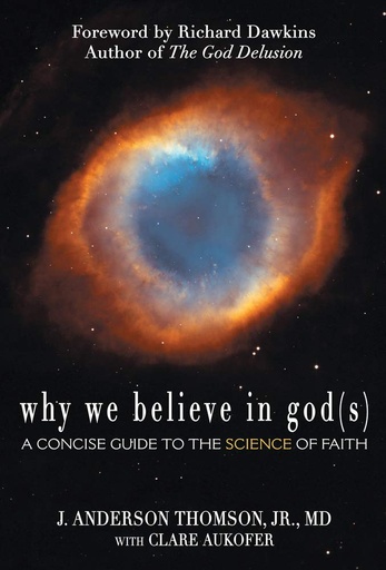 [9780984493210] Why We Believe in God(s)