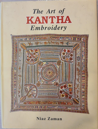 [9789845061032] The Art of KANTHA Embroidery