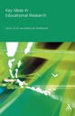 KEY IDEAS IN EDUCATIONAL RESEARCH