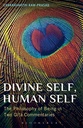 Divine Self, Human Self