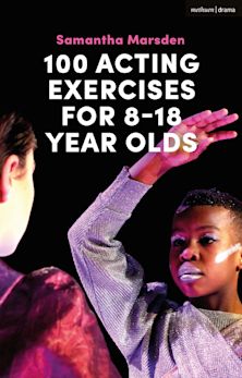 [9789388630955]  100 Acting Exercises for 8 - 18 Year Olds 