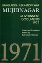 Bangladesh Liberation War Mujibnagar Government Documents 1971