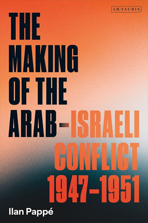 [9780755651221] The Making of the Arab-Israeli Conflict, 1947-1951