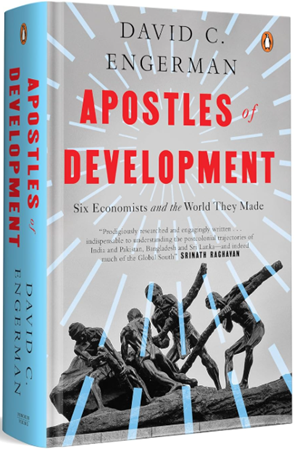 [9780143476023] Apostles of Development: Six Economists and the World They Made
