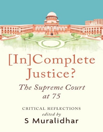 [9789353452926] Incomplete Justice? The Supreme Court at 75
