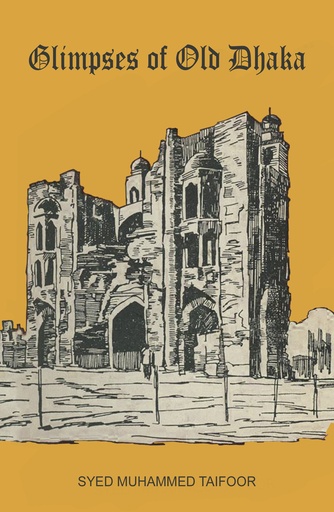 [978-984-55637-1-6] গ্লিম্পসেস অব ওল্ড ঢাকা