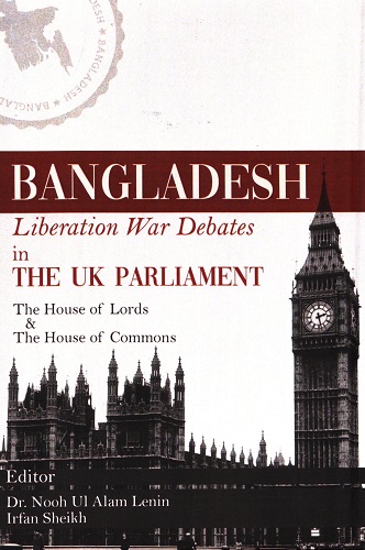 Bangladesh Liberation War Debates The UK Parliament
