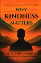 WHY KINDNESS MATTERS