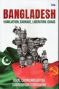 Bangladesh Humiliation Carnage Liberation Chaos
