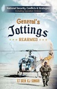 General’s Jottings Rearmed: National Security, Conflicts and Strategies (Including Operation Sindoor)