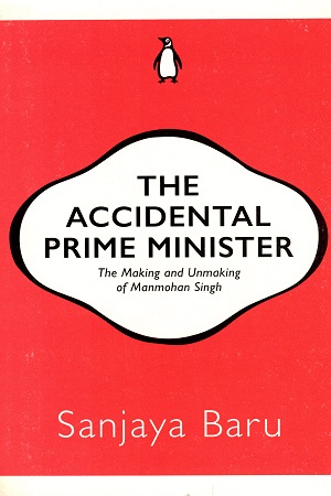 [9780143429517] The Accidental Prime Minister