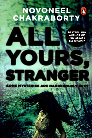[9788184006858] All Yours, Stranger: Some Mysteries are Dangerously Sexy