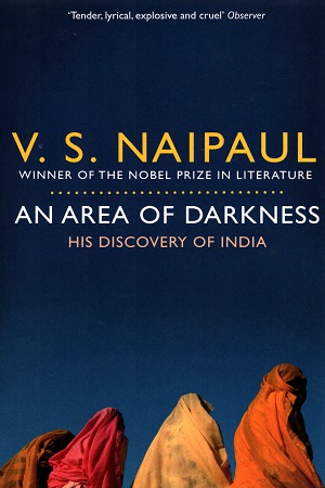 [9780330522830] An Area of Darkness: His Discovery of India