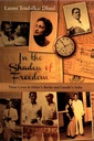 In the Shadow of Freedom: Three Lives in Hitler's Germany and Gandhi's India