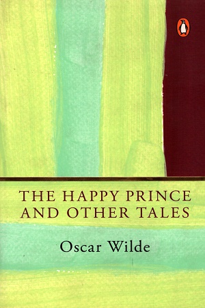 [9780143427339] The Happy Prince And Other Tales