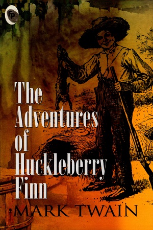 [9788175992993] The Adventures Of Huckleberry Finn