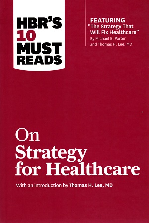 [9781633694309] HBR's 10 Must Reads on Strategy for Healthcare