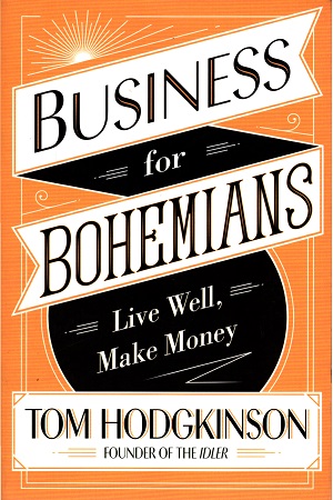 [9780241244807] Business for Bohemians: Live Well, Make Money