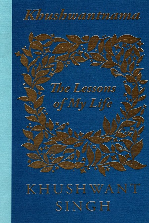 [9780670086610] Khushwantnama: The Lessons of My Life