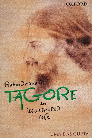 [9780198076001] Rabindranath Tagore: An Illustrated Life