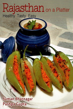 [9789385285110] Rajasthan on a Platter: Easy, Tasty, Healthy