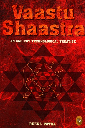 [9788172344559] Vaastu Shaastra: An Ancient Technological Treatise