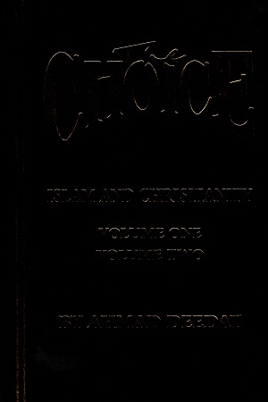 [2098600000009] The Choice Islam and Christianity Volume One & Two