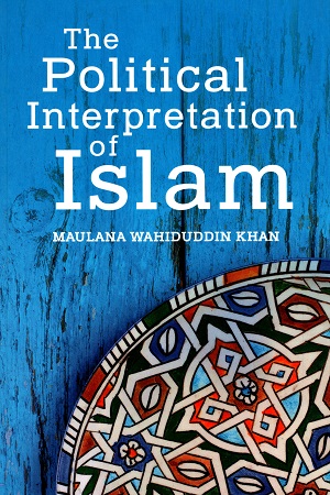 [9789351790525] The Political Interpretation of Islam
