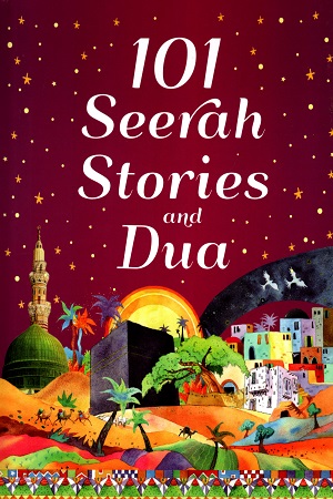 [9789351790242] 101 Seerah Stories and Dua