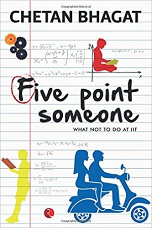 [9788129135490] Five Point Someone : What Not To Do at IIT