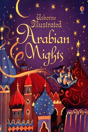 [9781474927895] Usborne Illustrated: Arabian Nights