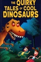 The Quirky Tales of Cool Dinosaurs