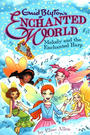 [9781405269940] Enchanted World 2: Melody (Enid Blyton's Enchanted World)