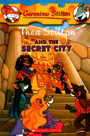 [9780545150613] Thea Stilton and The Secret City (Geronimo Stilton): 4: 04